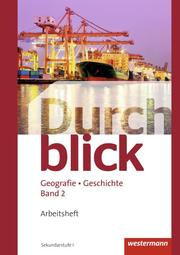 Durchblick Geografie Geschichte 2 Arbeitsheft