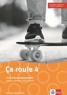 Ça roule 4 Livre d'accompagnement. Digitale Inhalte (u.a. interaktive Übungen) und Audios auf meinklett.ch