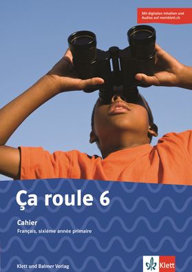 Ça roule 6 Cahier. Digitale Inhalte und Audios auf meinklett.ch
