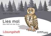 Lies mal 7 - Das Heft mit der Eule. Lösungsheft