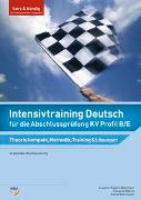 Intensivtraining Deutsch für die Abschlussprüfung KV Profil B/E