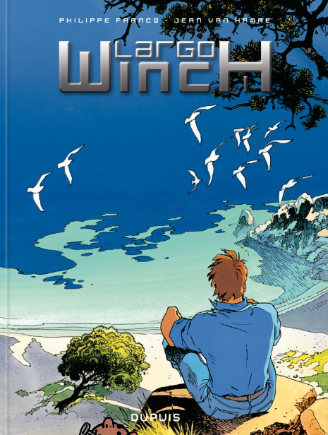 Largo Winch: L'intégrale - Tome 1