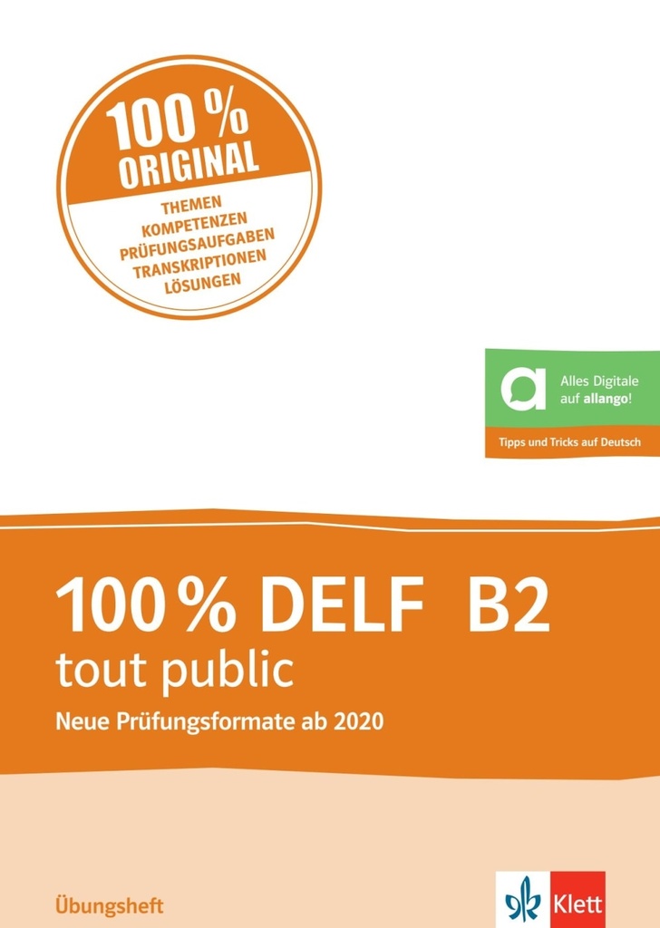 100% DELF B2 tout public. Übungsheft