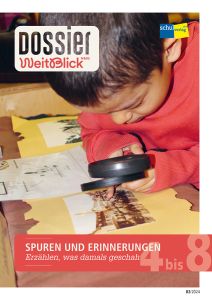 Dossier WeitBlick NMG: Spuren und Erinnerungen