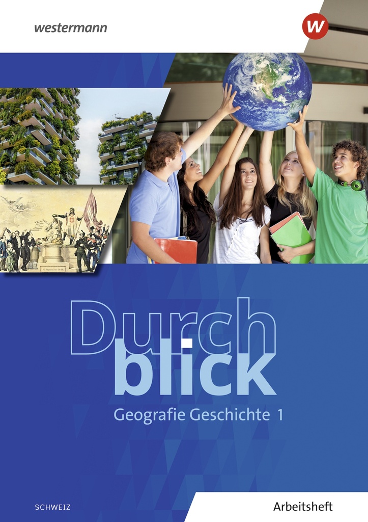 Durchblick Geografie Geschichte 1 Arbeitsheft
