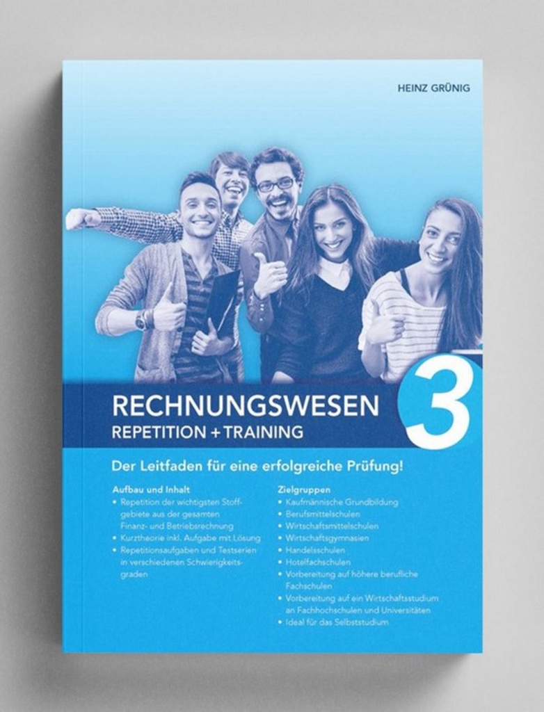 Rechnungswesen 3 – Repetition+ Training. Lehrbuch