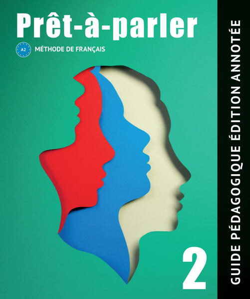 Prêt-à-parler 2 A2, Guide pédagogique