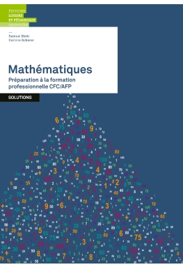Mathématiques Préparation à la formation professionnelle CFC/AFP solutions