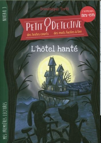 Petit détective.  L'hôtel hanté : j'apprends an-en  mes toutes premières lecture Editions Torti