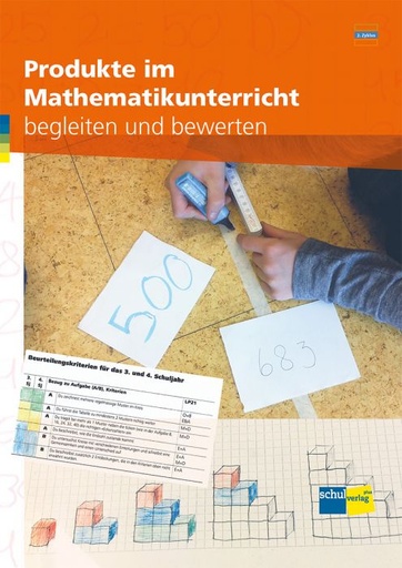 [42382] Produkte im Mathematikunterricht begleiten und bewerten 2. Zyklus