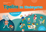 [978-3-99069-802-0] Tipolino im Kindergarten C - Paketangebot (Kalender + Handbuch + CD mit Media App)