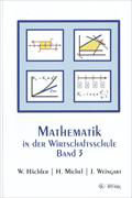 [978-3-909169-61-0] Mathematik in der Wirtschaftsschule 3. Schülerversion