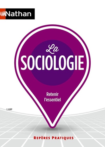 [CS9782095067526] La sociologie : retenir l'essentiel