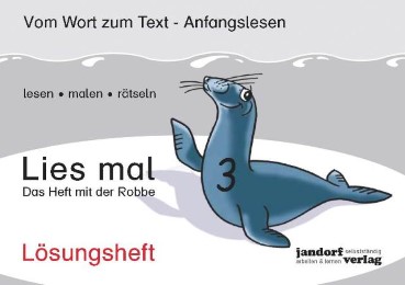 [CS978-3-939965-84-8] Lies mal 3 - Das Heft mit der Robbe. Lösungsheft
