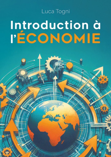 [CS9782889155774] Introduction à l'économie - Luca Togni