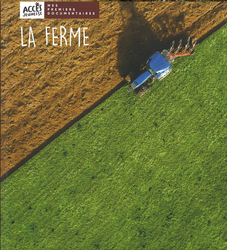 [11364] La ferme,  mes premiers documentaires Edition Accès dès 4 ans