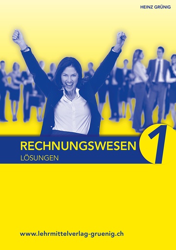 [CS978-3-907346-19-8] Rechnungswesen 1 Grundlagen Lösungsbuch