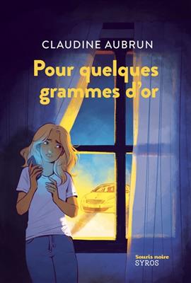 [CS978-2-7485-2628-8] Pour quelques grammes d'or